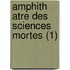 Amphith Atre Des Sciences Mortes (1)