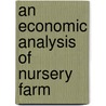 An Economic Analysis of Nursery Farm by Dinesh M.V.