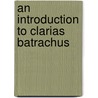 An Introduction to Clarias batrachus door Sukanta Banik