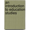 An Introduction to Education Studies door Sue Warren