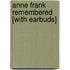 Anne Frank Remembered [With Earbuds]