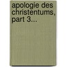 Apologie Des Christentums, Part 3... door Christoph Ernst Luthardt