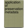 Application of Preservation Metadata door Yibeltal Tafere Bayih