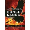 Approaching the Hunger Games Trilogy door Tom Henthorne