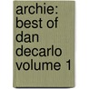 Archie: Best of Dan DeCarlo Volume 1 by n/a