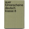 Auer Führerscheine Deutsch Klasse 8 door Verena Euler