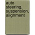 Auto Steering, Suspension, Alignment