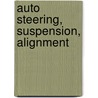 Auto Steering, Suspension, Alignment door James D. Halderman