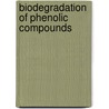 Biodegradation Of Phenolic Compounds door Saravanan Pichiah