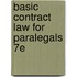 Basic Contract Law for Paralegals 7e
