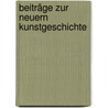 Beiträge Zur Neuern Kunstgeschichte door Ernst Förster