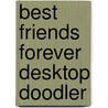Best Friends Forever Desktop Doodler door Tim Bugbird