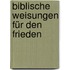 Biblische Weisungen für den Frieden