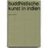 Buddhistische Kunst In Indien ......