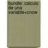 Bundle: Calculo De Una Variable+Cnow door Stewart