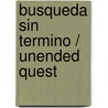 Busqueda sin termino / Unended Quest by Karl Raimund Popper