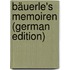 Bäuerle's Memoiren (German Edition)