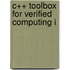 C++ Toolbox for Verified Computing I