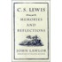 C.S. Lewis: Memories And Reflections