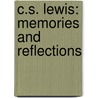 C.S. Lewis: Memories And Reflections by John Lawlor