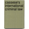 Cassese's International Criminal Law by Paola Gaeta