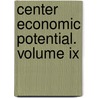 Center Economic Potential. Volume Ix door Violetta O. Yufereva