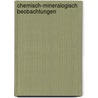 Chemisch-mineralogisch Beobachtungen door Christian Ehrenfried Weigel