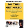 College Students Do This! Get Hired! by Mark Lyden