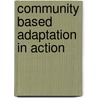 Community Based Adaptation in Action door Food and Agriculture Organization of the