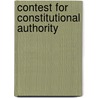 Contest for Constitutional Authority by Susan R. Burgess