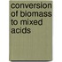 Conversion of Biomass to Mixed Acids