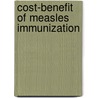 Cost-Benefit of Measles Immunization door Joerg-Martin Poennighaus