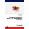 Counterfeit Drugs in the Middle East door Shatha Al-Qatamin