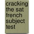 Cracking The Sat French Subject Test