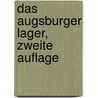 Das Augsburger Lager, zweite Auflage by J.V. Müller