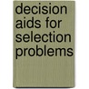 Decision Aids for Selection Problems door David L. Olson