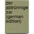 Der Abtrünnige Zar (German Edition)