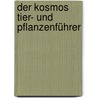 Der Kosmos Tier- und Pflanzenführer by Volker Dierschke