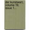 Der Kunstwart, Volume 19, Issue 1... door Onbekend