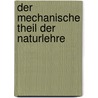 Der mechanische Theil der Naturlehre door Hans Christian Ørsted