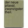 Der neue Pitaval. Zwanzigster Theil. door Julius Eduard Hitzig