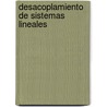 Desacoplamiento de Sistemas Lineales door Jos Javier Ruiz Le N