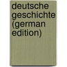 Deutsche Geschichte (German Edition) by Friedrich Kohlrausch