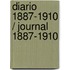 Diario 1887-1910 / Journal 1887-1910