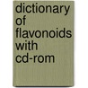 Dictionary Of Flavonoids With Cd-Rom door John Buckingham