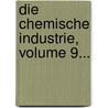 Die Chemische Industrie, Volume 9... door Berufsgenessenschaft Der Chemischen Industrie
