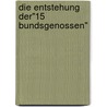 Die Entstehung der"15 Bundsgenossen" by Lucke Wilhelm