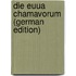 Die Euua Chamavorum (German Edition)