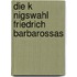 Die K Nigswahl Friedrich Barbarossas