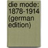 Die Mode: 1878-1914 (German Edition)